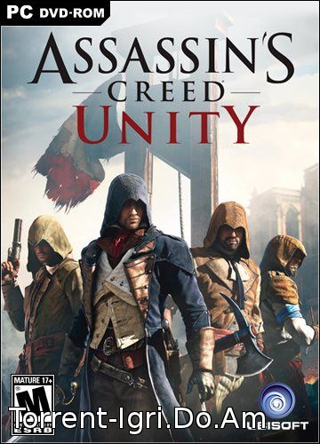 Assassin's Creed Unity [v 1.3.0] (2014) PC | RePack от =Чувак= через торрент